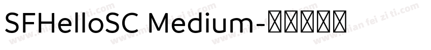 SFHelloSC Medium字体转换